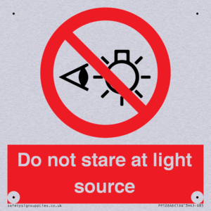 Do not stare at light source